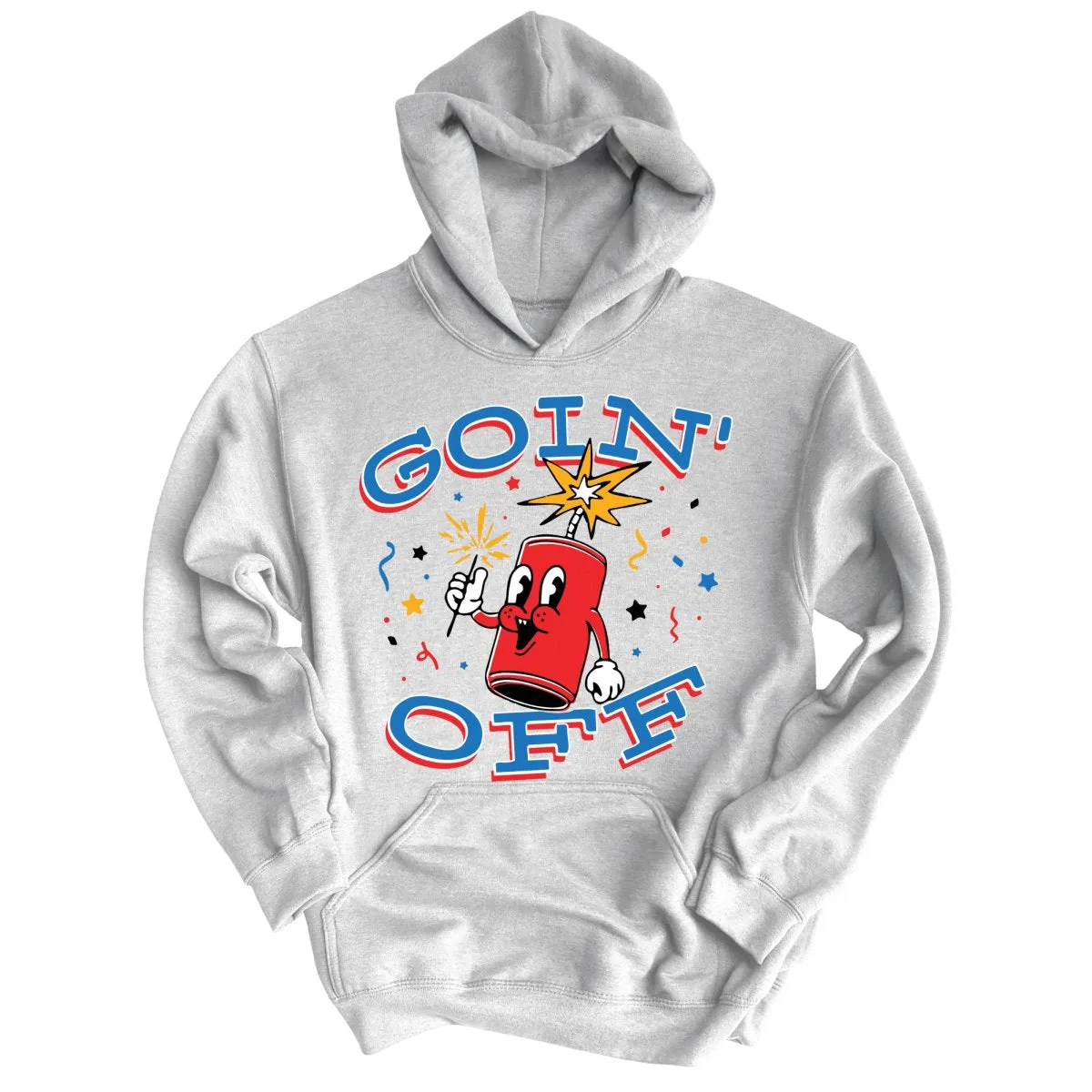 Goin' Off Hoodie