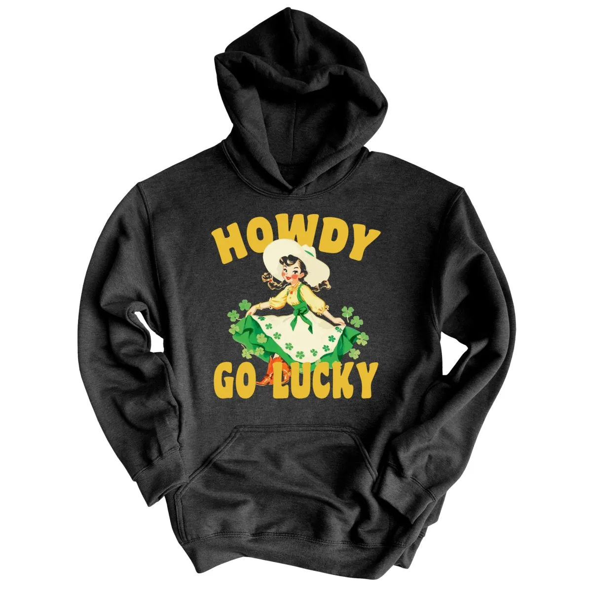 Howdy Go Lucky Hoodie